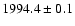 $1994.4 \pm0.1$