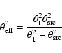 \begin{displaymath}\theta_{\rm eff}^2 = \frac{\theta_1^2 \theta_{\rm src}^2}{
\theta_1^2 + \theta_{\rm src}^2}
\end{displaymath}
