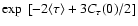 $\exp~[-2 \langle \tau \rangle + 3 C_\tau(0)/2]$