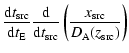 $\displaystyle \frac{{\rm d}t_{\rm src}}{{\rm d}t_{\rm E}} \frac{\rm d}{{\rm d}t_{\rm src}} \left( \frac{x_{\rm src}}{D_{\rm A}(z_{\rm src})} \right)$