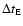 $\Delta t_{\rm E}$