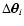 $\Delta \hbox{\myfont \symbol{18} }_i$
