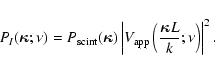 \begin{displaymath}P_I(\hbox{\myfont \symbol{20} };\nu)= P_{\rm scint}(\hbox{\my...
...c{\hbox{\myfont \symbol{20} }L}{k} ; \nu\right) \right\vert^2.
\end{displaymath}