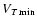 $V_{T\:{\rm min}}$