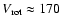 $V_{\rm rot} \approx 170$