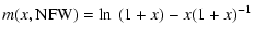 $\displaystyle m(x, {\rm NFW}) = \ln~ (1+ x) - x (1 + x)^{-1}$