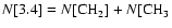 $N[3.4] = N{\rm [CH}_{2}] + N{\rm [CH}_{3}$