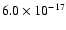 $6.0 \times 10^{-17}$