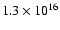$1.3 \times 10^{16}$