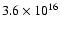 $3.6 \times 10^{16}$