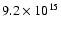 $9.2 \times 10^{15}$