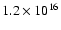 $1.2 \times 10^{16}$