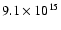 $9.1 \times 10^{15}$