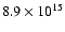 $8.9 \times 10^{15}$