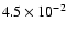 $ 4.5 \times 10^{-2}$