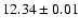 $12.34\pm0.01$