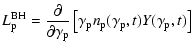 $\displaystyle L_{\rm p}^{\rm BH}={{\partial}\over{\partial\gamma_{\rm p}}}\left[\gamma_{\rm p}n_{\rm p}(\gamma_{\rm p},t)
Y(\gamma_{\rm p},t)\right]$