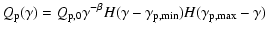 $\displaystyle Q_{\rm p}(\gamma)=Q_{\rm {p,0}}
\gamma^{-\beta}H(\gamma-\gamma_{\rm p,min})H(\gamma_{\rm p,max}-\gamma)$