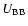 $U_{\rm BB}$