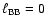 $\ell _{\rm BB}=0$