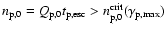 $n_{\rm p,0}={Q_{\rm {p,0}}t_{\rm p,esc}}>n_{\rm p,0}^{\rm crit}(\gamma_{\rm p,max})$