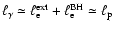 $\ell_{\gamma}\simeq\ell_{\rm e}^{\rm ext}+\ell_{\rm e}^{\rm BH}\simeq\ell_{\rm p}$