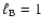 $\ell _{\rm B}=1$