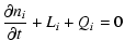 $\displaystyle {{\partial n_i}\over{\partial t}} + L_i +Q_i=0$