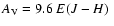 $A_{\rm V}=9.6~\mbox{$E(J-H)$ }$