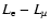 $L_{\rm e} -L_{\mu}$