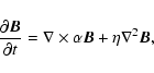 \begin{displaymath}\frac{\partial \vec{B}}{\partial t}=\nabla \times \alpha
\vec{B}+\eta \nabla ^{2}\vec{B},
\end{displaymath}