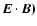 $\vec{E}\cdot \vec{B)}$