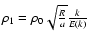 $\rho_1=\rho_0 \sqrt{\frac{R}{a}}\frac{k}{E(k)}$