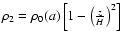 $\rho_2=\rho_0(a) \left[ 1-\left(\frac{z}{H} \right)^2 \right]$