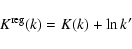 \begin{displaymath}K^{\rm reg}(k) = K(k) + \ln k'
\end{displaymath}