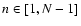$n \in [1,N-1]$