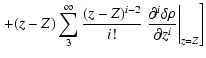 $\displaystyle \left. + (z-Z)\sum_3^{\infty}{\frac{(z-Z)^{i-2}}{i!}\left.\frac{\partial^i \delta \rho}{\partial z^i}\right\vert _{z=Z}} \right]$