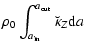 $\displaystyle \rho_0\int_{a_{\rm in}}^{a_{\rm out}}{\breve{\kappa}_Z {\rm d}a}$