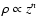 $\rho \propto z^n$