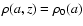 $\rho(a,z)=\rho_0(a)$