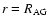 $r = R_{\rm AG}$