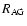$R_{\rm AG}$