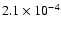 $2.1
\times 10^{-4}$