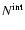 $N^{\rm int}$
