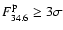 $F^{\rm p}_{34.6}\geq3\sigma$