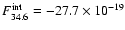 $F^{\rm int}_{34.6}= -27.7\times10^{-19}$