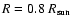 $R=0.8~R_{\rm sun}$