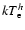 $kT_{\rm e}^h$