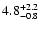 $\rm 4.8^{+2.2}_{-0.8}$