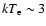 $kT_{\rm e}\sim 3$